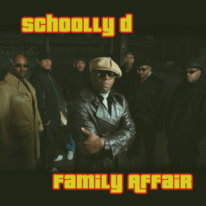 ดาวน์โหลดและฟังเพลง Family Affair (Clean) พร้อมเนื้อเพลงจาก Schoolly D