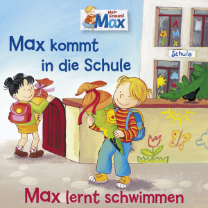 Max的專輯01: Max kommt in die Schule / Max lernt schwimmen