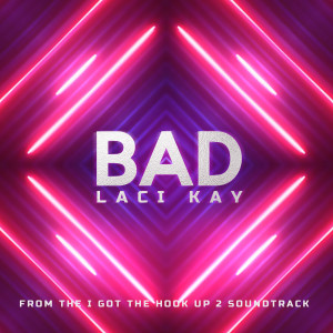 Laci Kay的专辑Bad