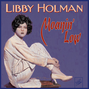 Album Libby Holman: Moanin' low from Libby Holman