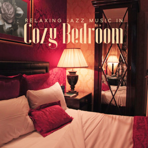 Relaxing Jazz Music in Cozy Bedroom