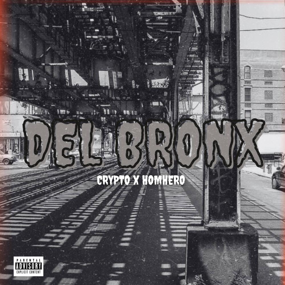 Del Bronx (feat. HomHero) (Explicit)