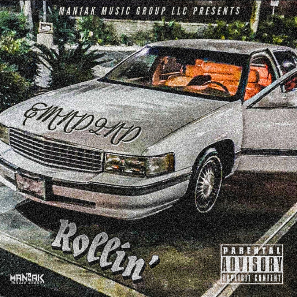Rollin' (feat. The MAN1AK) (Single Version) (Explicit)