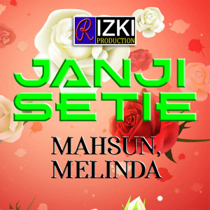 收聽Melinda的Janji Setie.歌詞歌曲