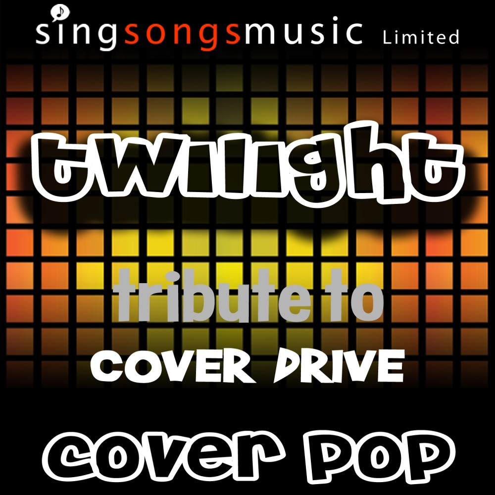 Twilight (Originally Performed By Cover Drive) [Tribute Version] (Tribute Version)