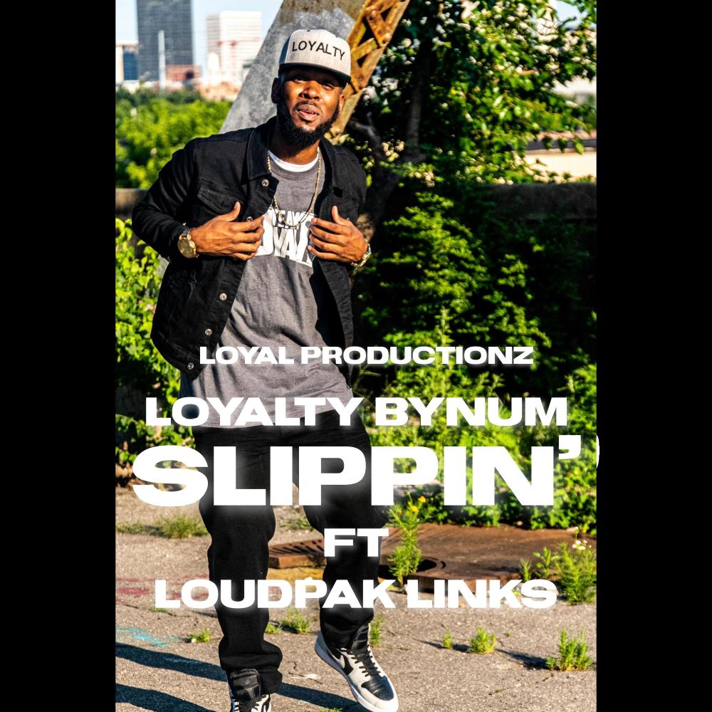 Slippin' (feat. Loudpak Links)