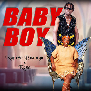 ดาวน์โหลดและฟังเพลง Baby Boy พร้อมเนื้อเพลงจาก KANIVO BISONGA