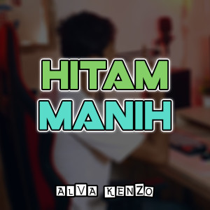Album Hitam Manih (Joget Minang) from Alva Kenzo