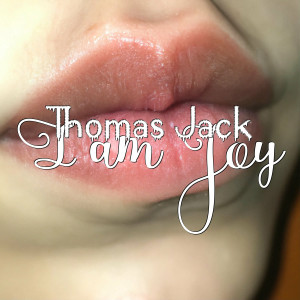 Thomas Jack的专辑I am Joy