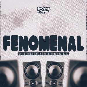 FENOMENAL (Explicit) dari DJ Robson MV
