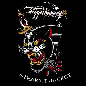 收聽Trigger Warning的Straight Jacket歌詞歌曲