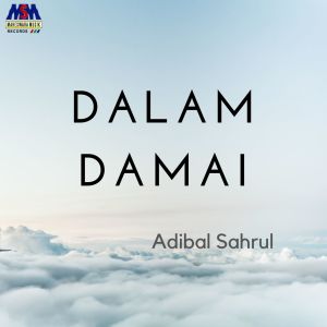 Adibal Sahrul的专辑Dalam Damai