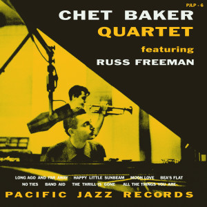 อัลบัม Chet Baker Quartet Featuring Russ Freeman ศิลปิน Chet Baker Quartet