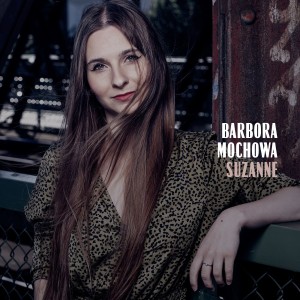 收听Barbora Mochowa的Suzanne歌词歌曲