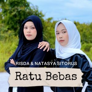 收听Risda的Ratu Bebas歌词歌曲