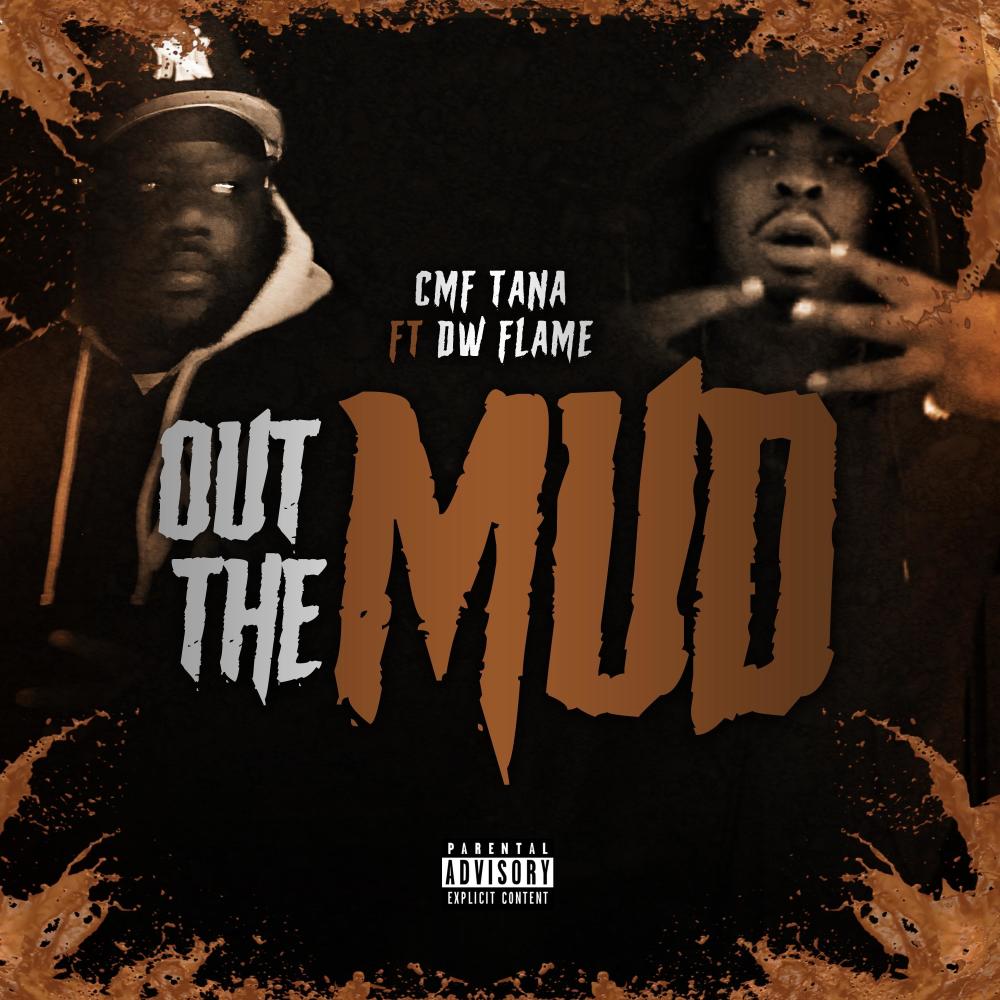 Out The Mud (feat. DW Flame) (Explicit)