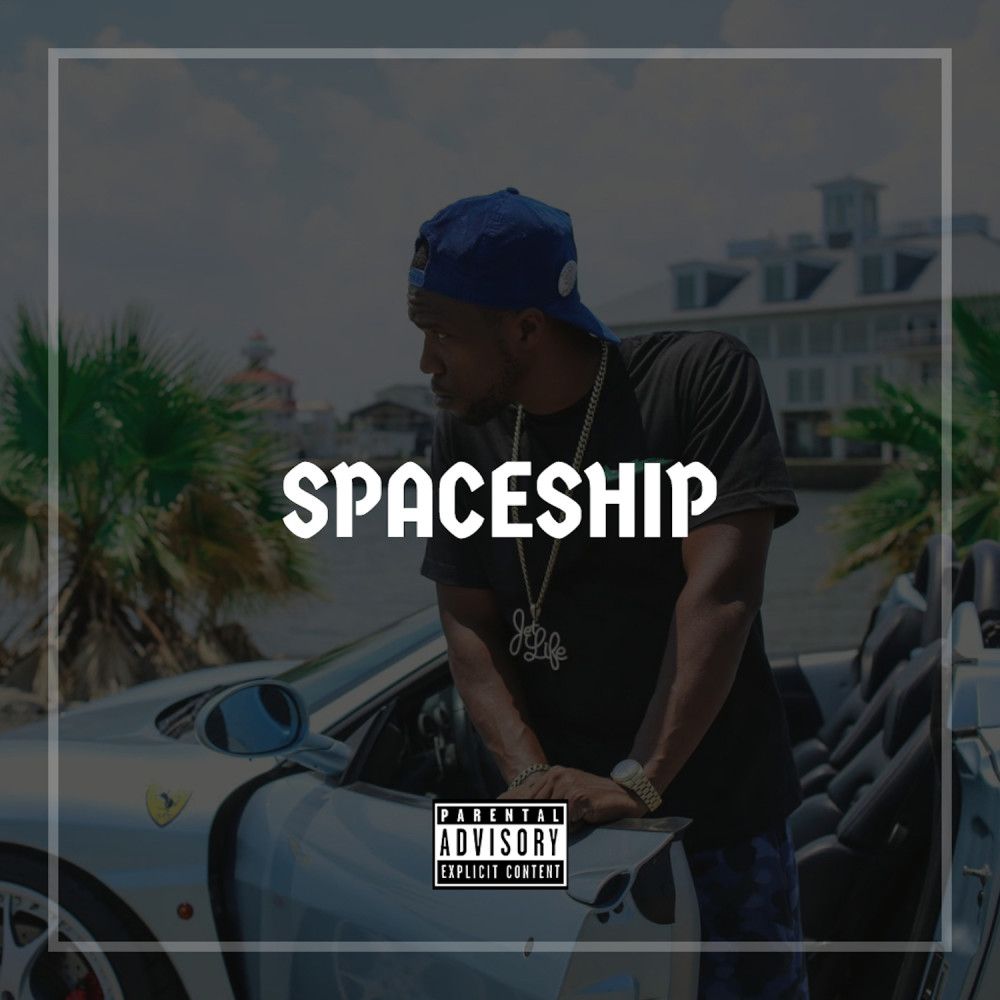 Spaceship (Explicit)