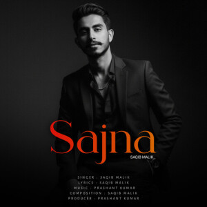 Listen to Sajna song with lyrics from Saqib Malik