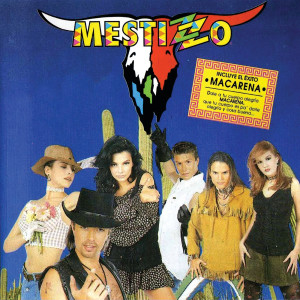 ดาวน์โหลดและฟังเพลง Macarena พร้อมเนื้อเพลงจาก Mestizzo