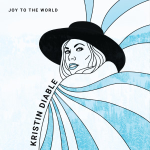 收聽Kristin Diable的Joy to the World歌詞歌曲