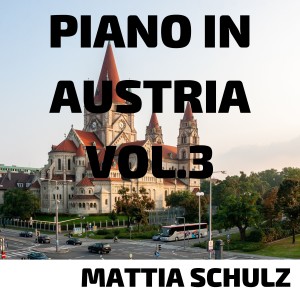Mattia Schulz的專輯Piano in Austria, Vol. 3