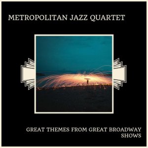 ดาวน์โหลดและฟังเพลง Strike Up The Band พร้อมเนื้อเพลงจาก Metropolitan Jazz Quartet