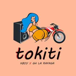 Listen to Tokiti(feat. GH La Rafaga) song with lyrics from KBoy