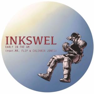 收聽Inkswel的Early In The AM歌詞歌曲