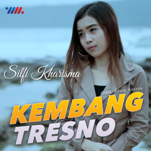 Dengarkan Kembang Tresno lagu dari Silfi Kharisma dengan lirik