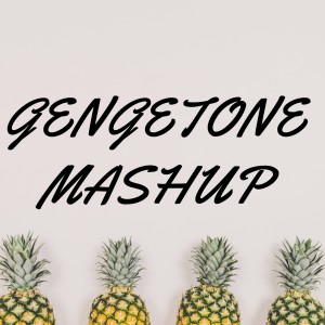 Album Gengetone (Mashup) oleh Ochungulo