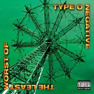 อัลบัม The Least Worst Of ศิลปิน Type O Negative