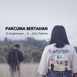 ดาวน์โหลดและฟังเพลง Parcuma Bertahan พร้อมเนื้อเพลงจาก R Angkotasan