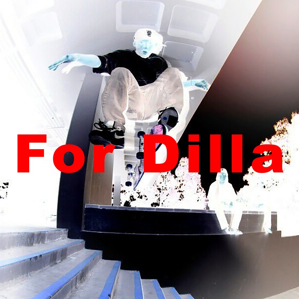 For Dilla