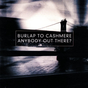 收聽Burlap to Cashmere的Treasures In Heaven歌詞歌曲