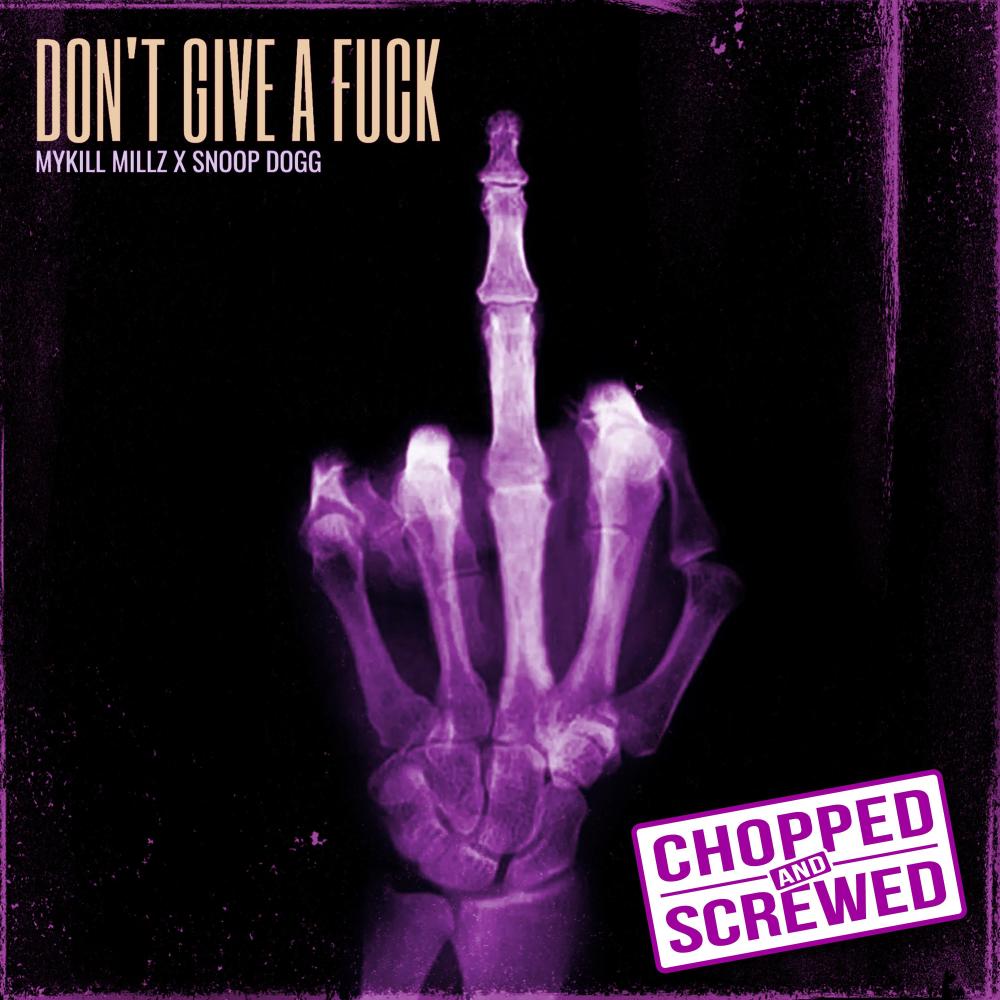 Don't Give A **** (feat. Snoop Dogg) (Chopped & Screwed|Explicit)