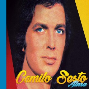 Camilo Sesto的專輯Camilo Sesto, Alma