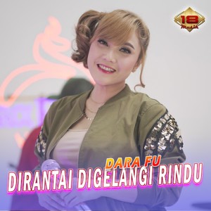 อัลบัม Dirantai Digelangi Rindu ศิลปิน Dara Fu
