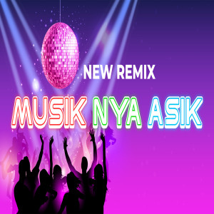 Barakatak的專輯New Musiknya Asik (Remix)