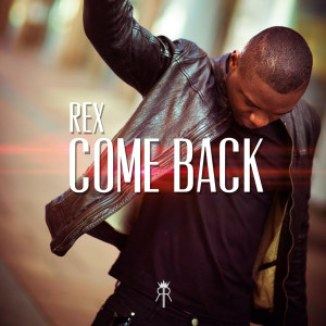收聽렉스디的Come Back歌詞歌曲