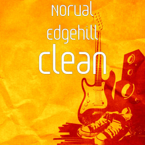 收聽Norval Edgehill的Clean (Explicit)歌詞歌曲