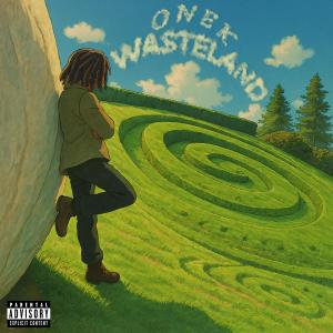 ดาวน์โหลดและฟังเพลง Wasteland (Explicit) พร้อมเนื้อเพลงจาก ONEK