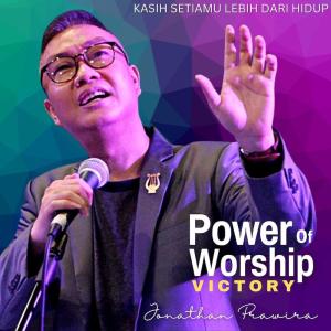 Album Power Of Worship Victory oleh Jonathan Prawira