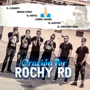 收听El Clemente的Oración Por Rochy Rd歌词歌曲