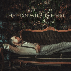 收听YKO的The Man with the Hat歌词歌曲