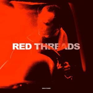 Listen to Red Threads (Night Mix) song with lyrics from Diego Power