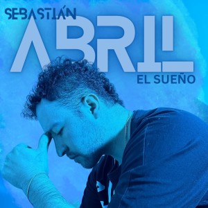 收聽Sebastian Abril的El sueño歌詞歌曲