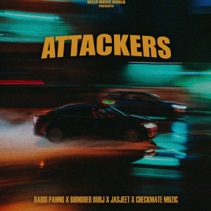 Listen to Attackers song with lyrics from Rabbi Pannu