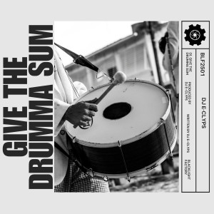 DJ E-Clyps的專輯Give The Drumma Sum