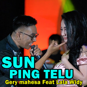 Dengarkan Sun Ping Telu lagu dari Gery Mahesa dengan lirik