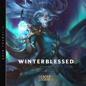 League Of Legends的專輯Winterblessed - 2022 (Skins Theme)